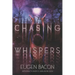Chasing Whispers
