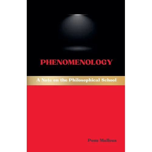 Phenomenology: A Note on the Philosophical School