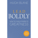 Lead Boldly: How to Coach Others to Greatness