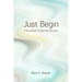 Just Begin: A Sourcebook of Spiritual Practices