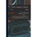 The Family Save-all: a System of Secondary Cookery Containing Nearly One Thousand Three Hundred Invaluable Hints for Economy in the Use of