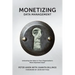 Monetizing Data Management: Finding the Value in your Organization's Most Important Asset