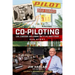 Co-Piloting: Luck, Leadership, and Learning That It's All about Others: Our Story