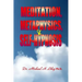 Meditation, Metaphysics & Self-Hypnosis
