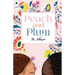Peach and Plum