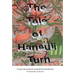 The Tale of Hansuli Turn