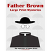 Father Brown Large Print Mysteries: The Innocence of Father Brown Illustrated