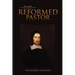 The Reformed Pastor