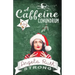 A Caffeine Conundrum
