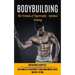 Bodybuilding: The Formula of Hypertrophy - Optimize Training (The Complete Blueprint to Building Muscle With Weight Lifting)