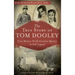 The True Story of Tom Dooley: From Western North Carolina Mystery to Folk Legend