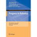 Progress in Robotics: FIRS RoboWorld Congress 2009, Incheon, Korea, August 16-20, 2009. Proceedings