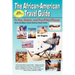 The African-American Travel Guide: To Hot, Exotic, and Fun-Filled Places