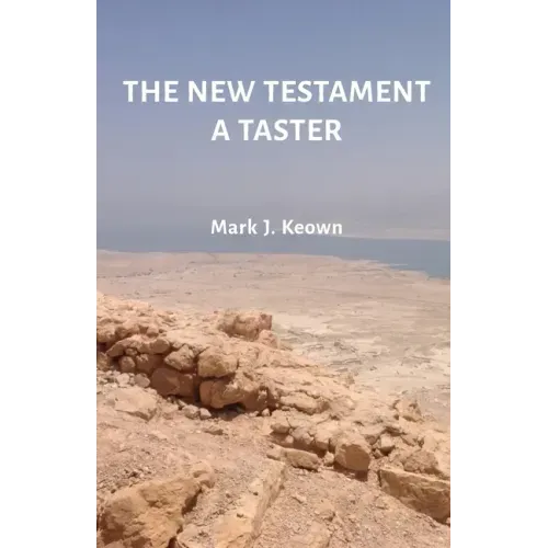 The New Testament A Taster
