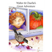 Walter & Charlie's Great Adventure