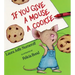 If You Give a Mouse a Cookie Big Book