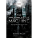 The Progressive Machine: Before We Called It Lean