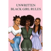 Unwritten Black Girl Rules