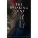 The Breaking Point: Murder Mystery Novel