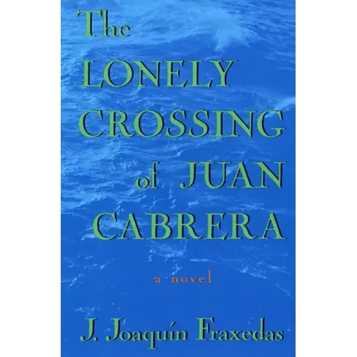 The Lonely Crossing of Juan Cabrera