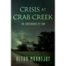 Crisis at Crab Creek: The Consequence of Fear