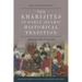 The Kharijites in Early Islamic Historical Tradition: Heroes and Villains