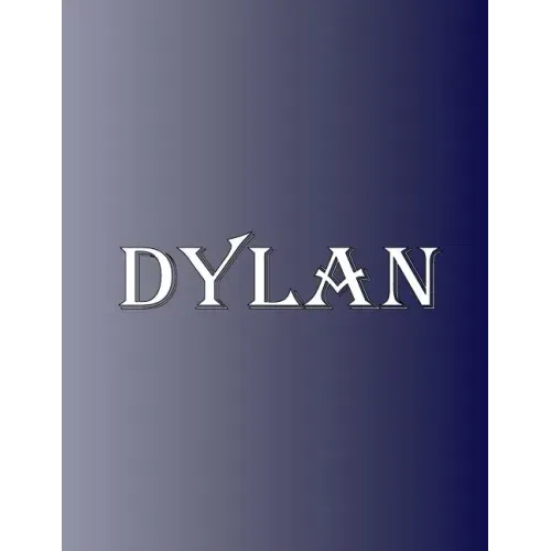 Dylan: 100 Pages 8.5" X 11" Personalized Name on Notebook College Ruled Line Paper