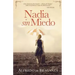 Nadia sin miedo: La mujer extranjera que conquistó Bollywood