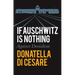 If Auschwitz Is Nothing: Against Denialism