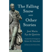 The Falling Snow and other Stories