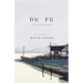 Du Fu: A Life in Poetry