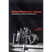 Rebel Without a Cause: Approaches to a Maverick Masterwork