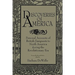 Discoveries of America: Personal Accounts of British Emigrants to North America During the Revolutionary Era