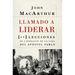 La Llamado a liderar: 26 lecciones de liderazgo de la vida del Ap��stol Pablo = The Book on Leadership = The Book on Leadership