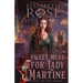 Sweet Mead for Lady Martine