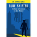 Blue Shifter: Reverse-Quit Model