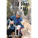 14 Dogs and Me: One Woman's Story of Never Saying No