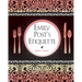Emily Post's Etiquette