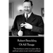 Robert Benchley - Of All Things: "The freelance writer is a man who is paid per piece or per word or perhaps"