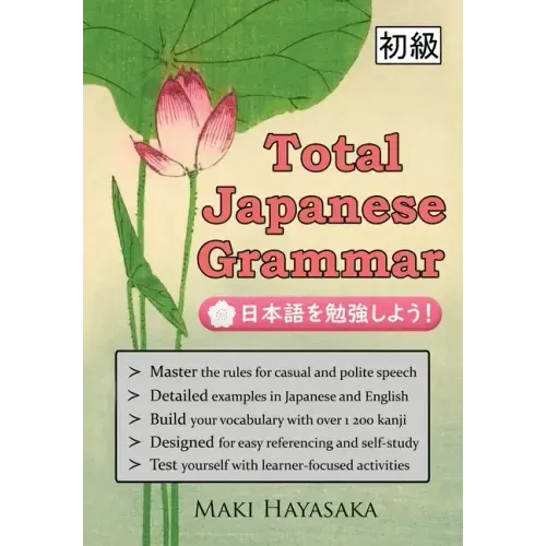 Total Japanese Grammar