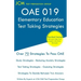 OAE 019 Elementary Education - Test Taking Strategies: OAE 019 Exam - Free Online Tutoring - New 2020 Edition - The latest strategies to pass your exa