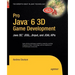 Pro Java 6 3D Game Development: Java 3d, Jogl, Jinput and Joal APIs