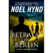 Betrayal In Berlin: A Spy Story