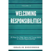 WELCOMING RESPONSIBILITIES 30 Ways for Older Teens and Young Adults to Handle Responsibilities
