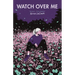Watch Over Me