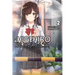 Higehiro: After Being Rejected, I Shaved and Took in a High School Runaway, Vol. 2 (Light Novel): Volume 2