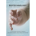 Biotechnology and the Human Good