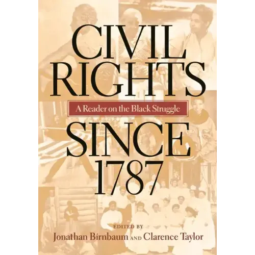 Civil Rights Since 1787: A Reader on the Black Struggle