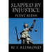 Slapped By Injustice: Point Blank