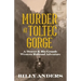 Murder at Toltec Gorge: A Denver & Rio Grande Western Railroad Adventure
